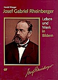 Josef Gabriel Rheinberger / Sämtliche Werke: Leben
