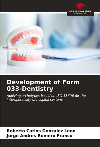Development of Form 033-Dentistry