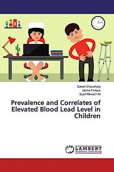 Prevalence and Correlates of Elevated Blood Lead Level in Children