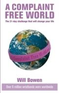 A Complaint Free World