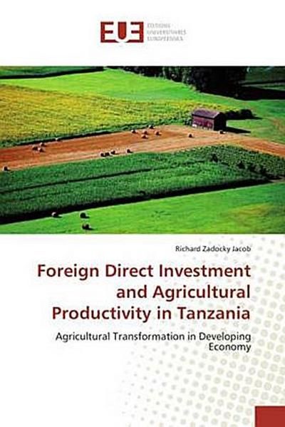 Foreign Direct Investment and Agricultural Productivity in Tanzania