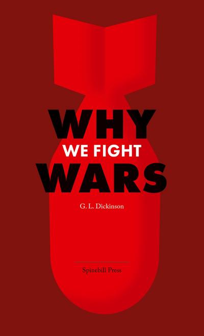 Why We Fight Wars