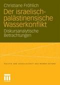Der israelisch-palästinensische Wasserkonflikt
