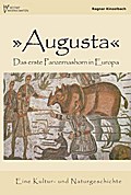 Augusta - Das erste Panzernashorn in Europa - Ragnar K. Kinzelbach