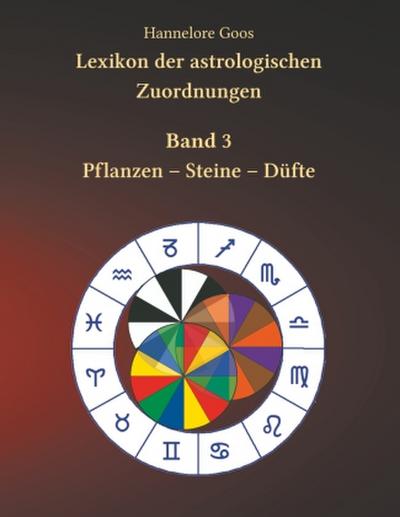 Lexikon der astrologischen Zuordnungen Band 3