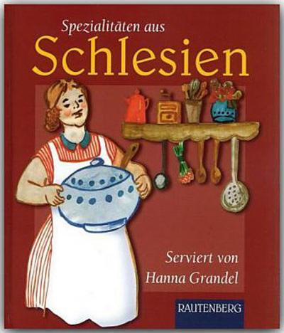 Spezialitäten aus Schlesien - Serviert von Hanna Grandel