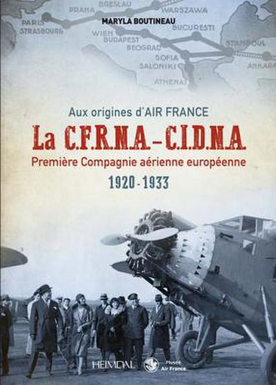 Aux Origines d’Air France Cfrna-Cidna