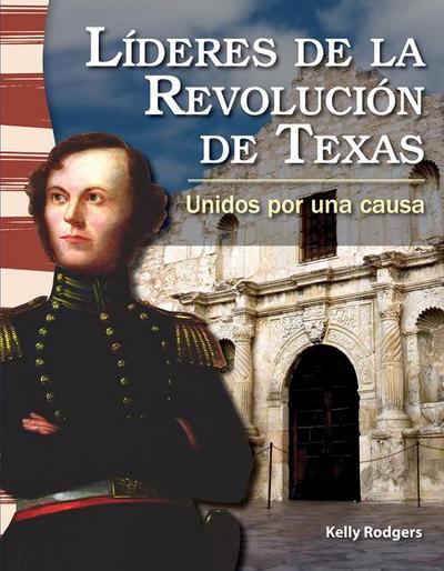 Líderes de la Revolución de Texas