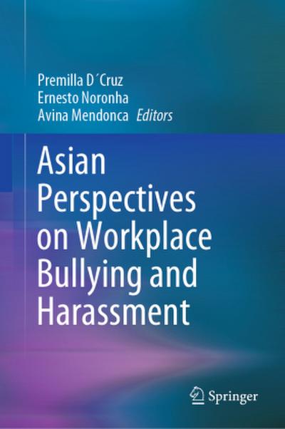 Asian Perspectives on Workplace Bullying and Harassment
