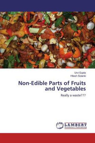 Non-Edible Parts of Fruits and Vegetables