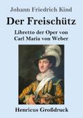 Der Freischütz (Großdruck)
