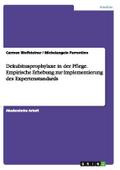 Dekubitusprophylaxe in der Pflege.Empirische Erheb