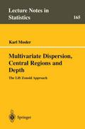 Multivariate Dispersion, Central Regions, and Depths