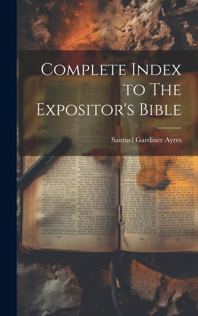 Complete Index to The Expositor’s Bible