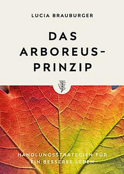 Das Arboreus-Prinzip