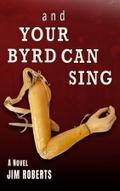 And Your Byrd Can Sing