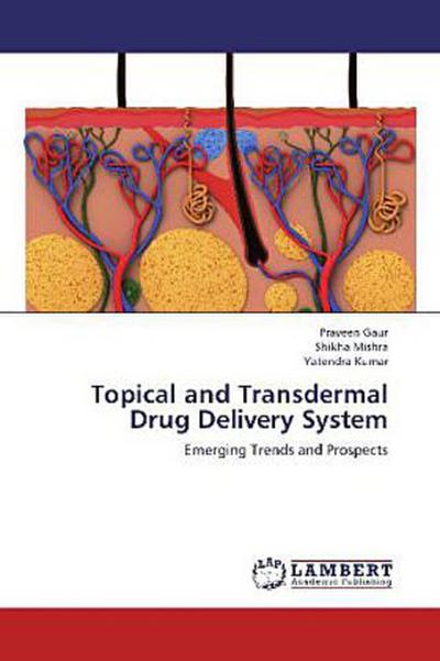 Topical and Transdermal Drug Delivery System