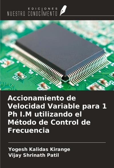 Accionamiento de Velocidad Variable para 1 Ph I.M utilizando el Método de Control de Frecuencia