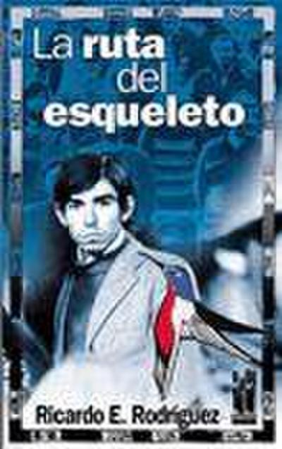 La ruta del esqueleto