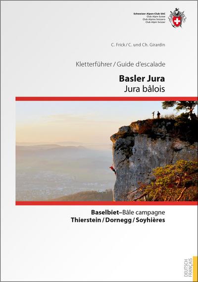 Kletterführer Basler Jura / Guide d’escalade Jura bâlois