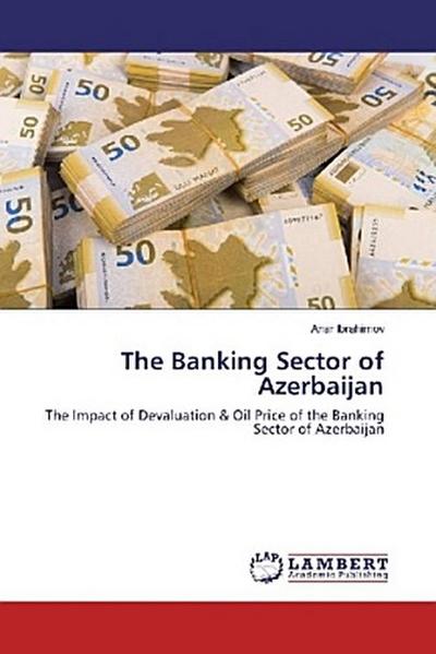 The Banking Sector of Azerbaijan