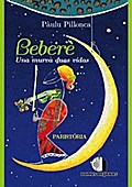 Bebere’ - Una murva duas vidas