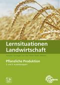 Lernsituationen Landwirtschaft Band 2 - Pflanzliche Erzeugung