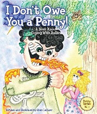 I Don’t Owe You a Penny!