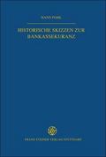 Historische Skizzen zur Bankassekuranz