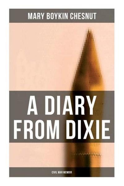 A Diary From Dixie (Civil War Memoir)