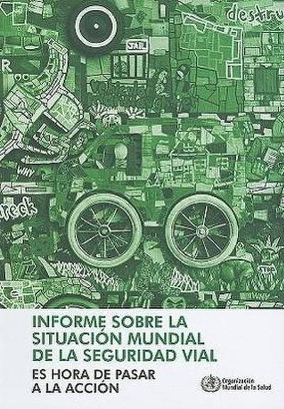 Informe Sobre La Situación Mundial de la Seguridad Vial