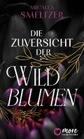 Die Zuversicht der Wildblumen