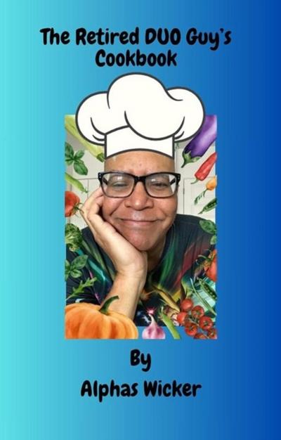 Retired DUO Guy’s Cookbook