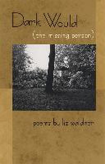 Dark Would (the Missing Person)