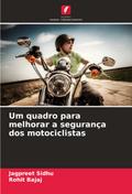 Um quadro para melhorar a segurança dos motociclistas