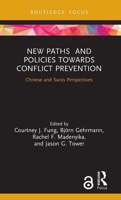New Paths and Policies towards Conflict Prevention