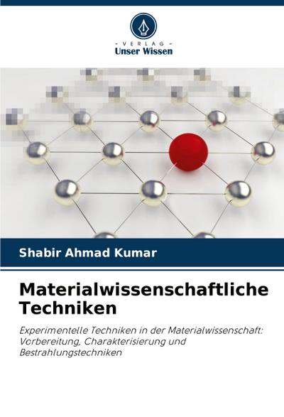 Materialwissenschaftliche Techniken