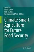 Climate Smart Agriculture for Future Food Security