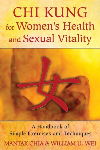 CHI Kung for Women’s Health and Sexual Vitality