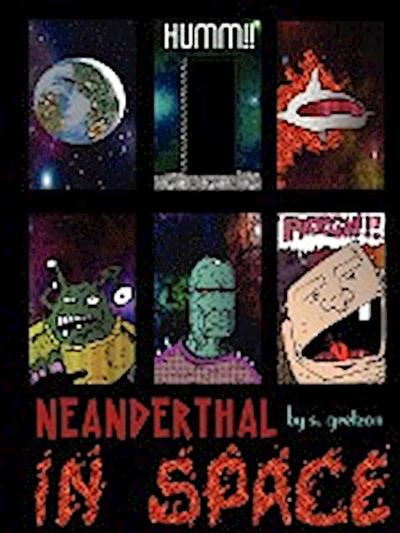 Neanderthal in Space