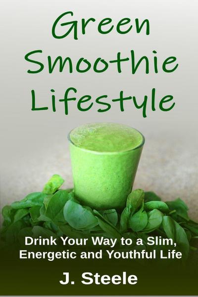 Green Smoothie Lifestyle