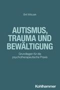 Autismus, Trauma und Bewältigung