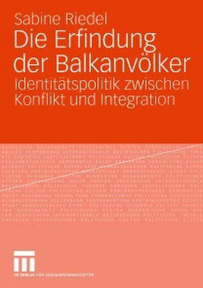 Die Erfindung der Balkanvölker