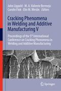 Cracking Phenomena in Welding and Additive Manufacturing V
