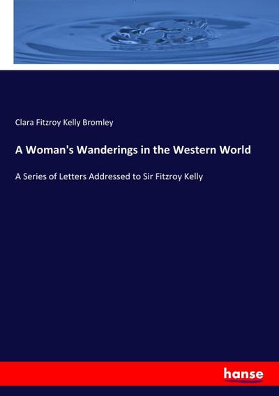 A Woman’s Wanderings in the Western World