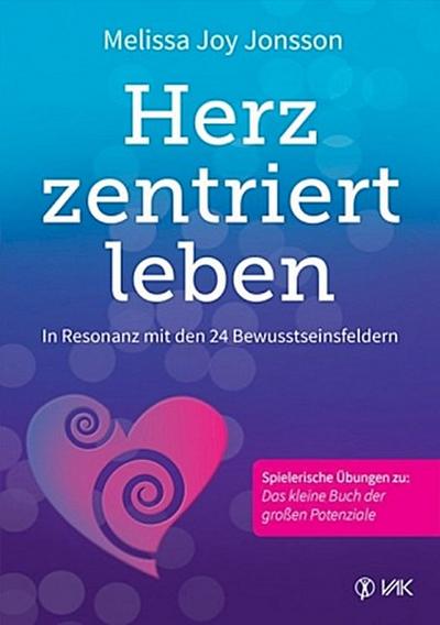Herzzentriert leben