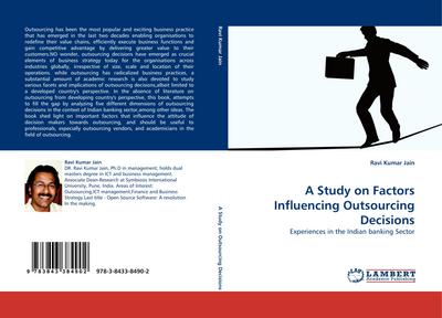 A Study on Factors Influencing Outsourcing Decisions