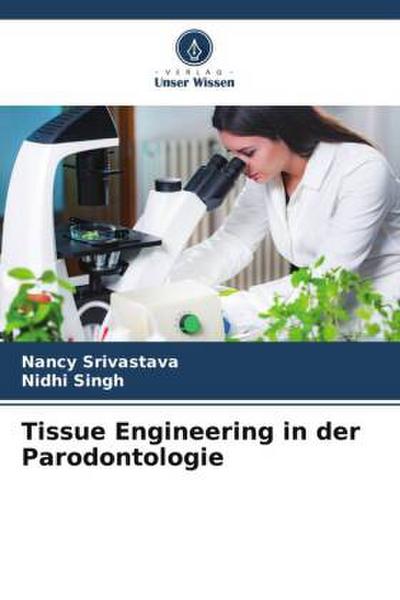 Tissue Engineering in der Parodontologie