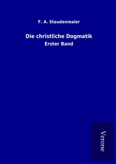 Die christliche Dogmatik