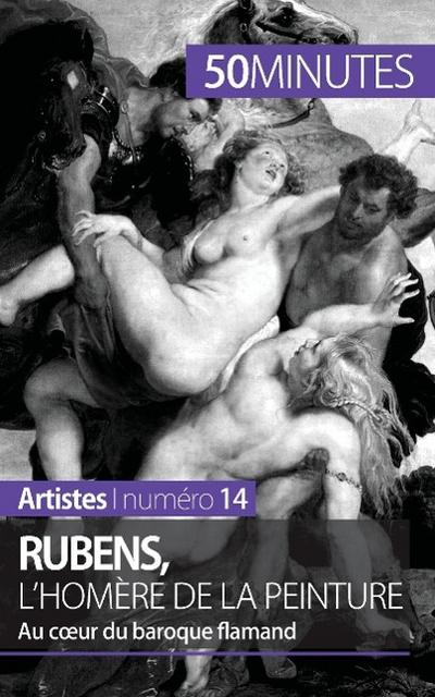 Rubens, l’Homère de la peinture